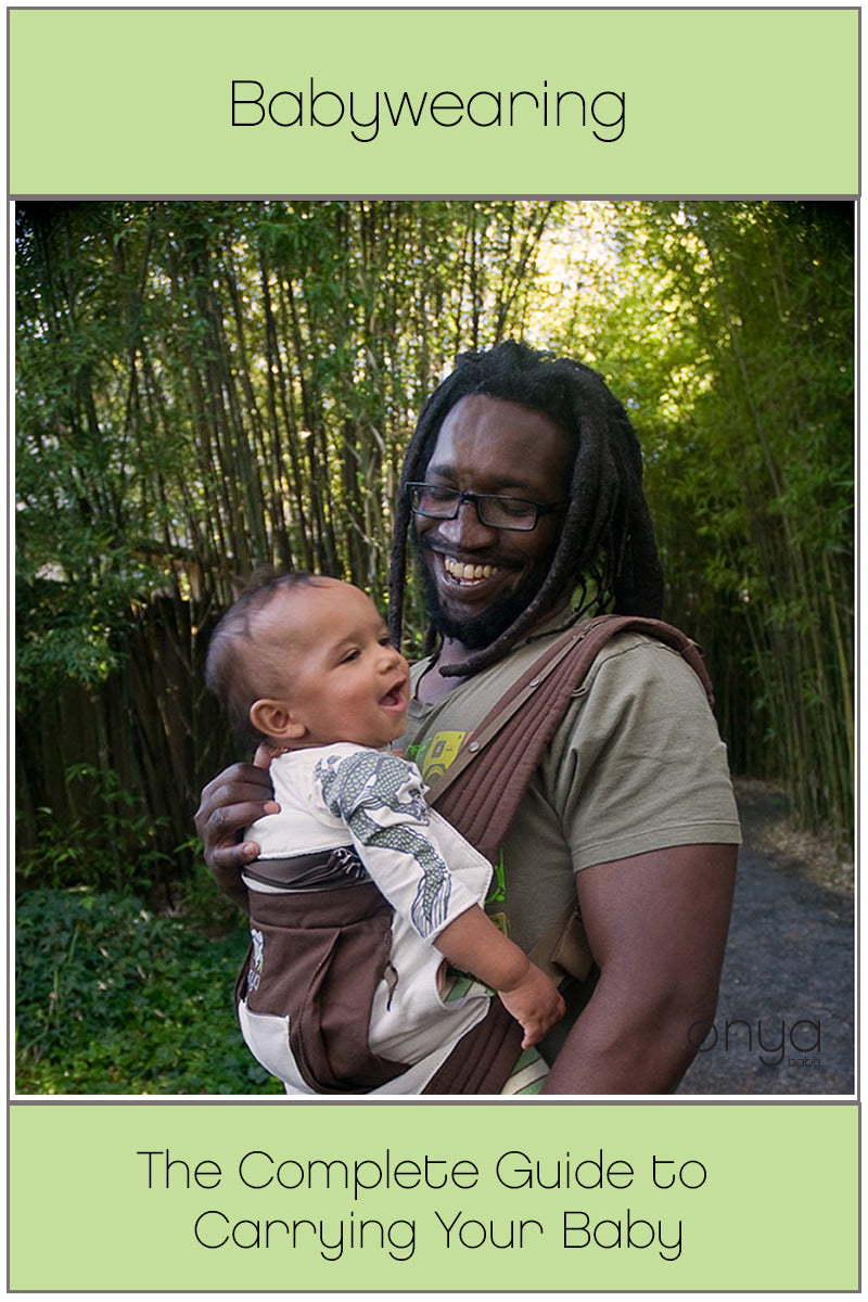 Babywearing: The Complete Guide to Carrying Your Baby