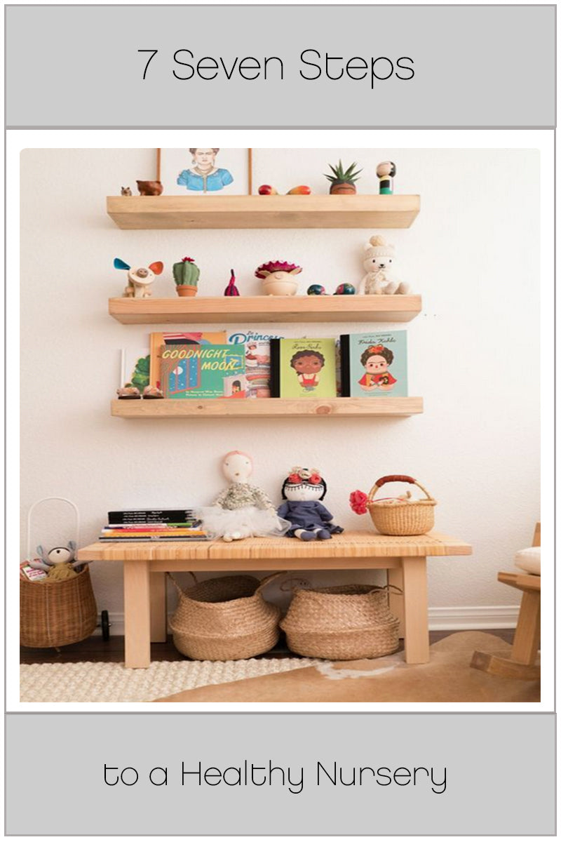Seven Steps to a Healthy Nursery