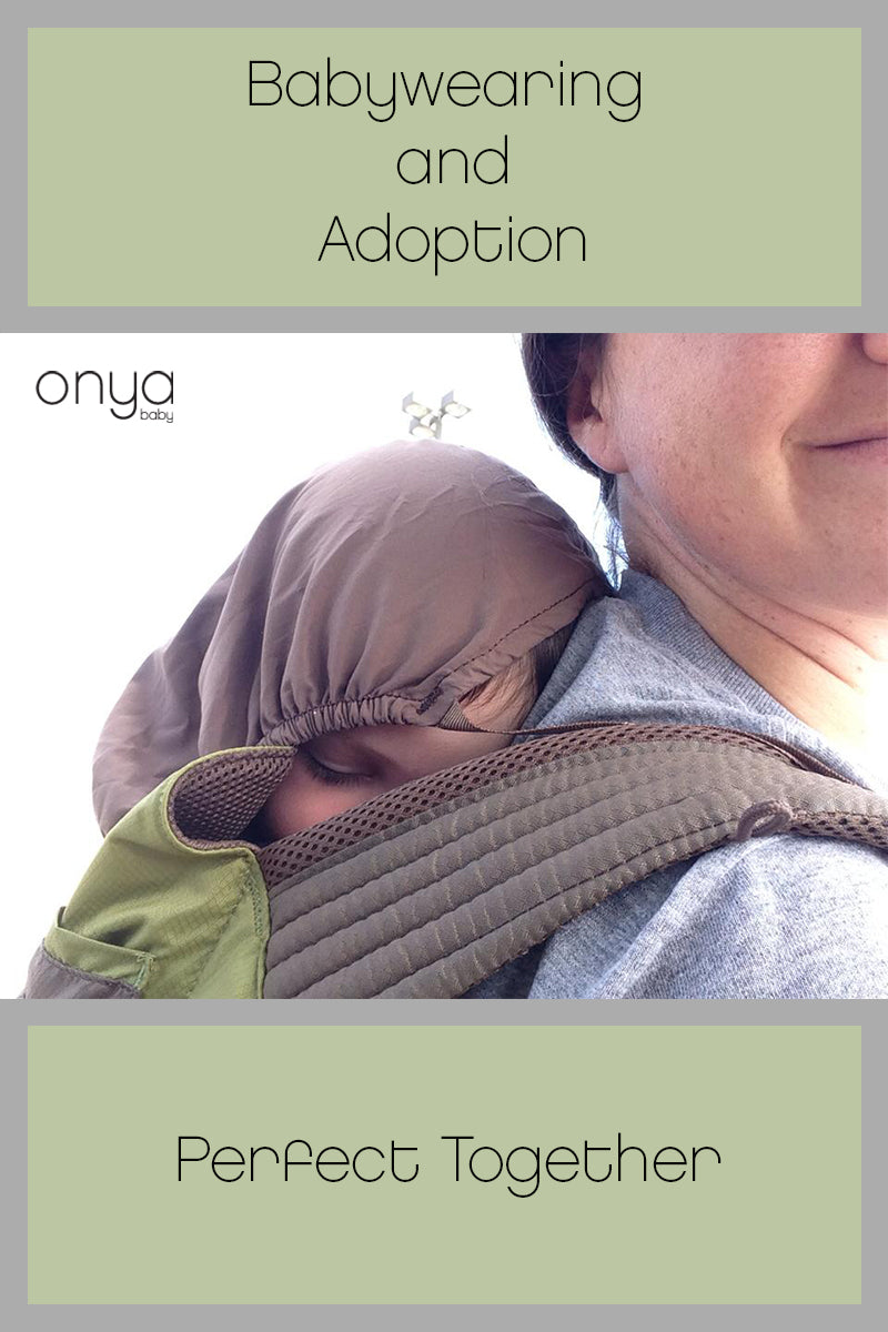 Babywearing and adoption: perfect together