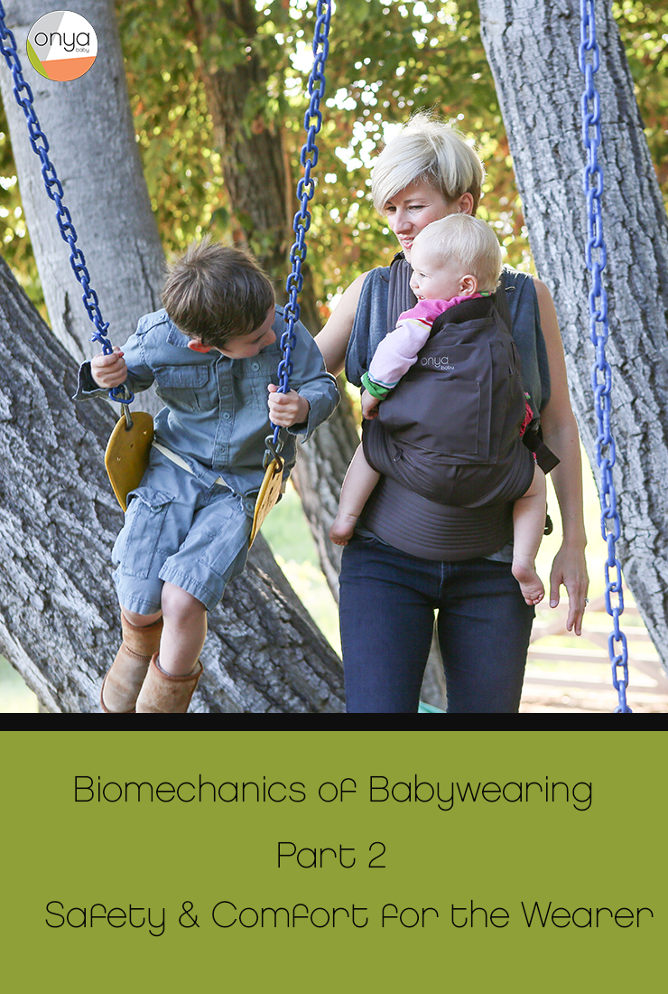 Biomechanics of Babywearing: Part 2 – Safety & Comfort for the Wearer