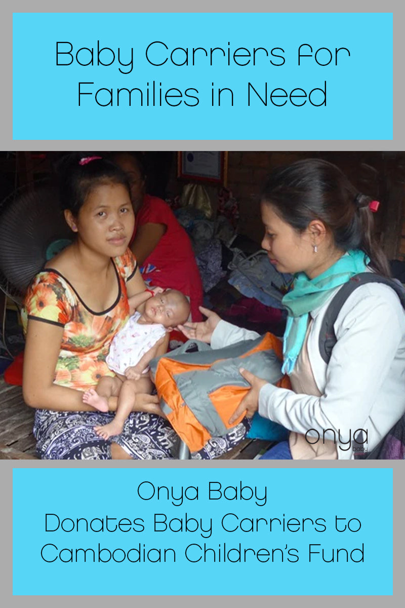Baby carriers for families in need: Onya Baby donates baby carriers to the Cambodian Children’s Fund