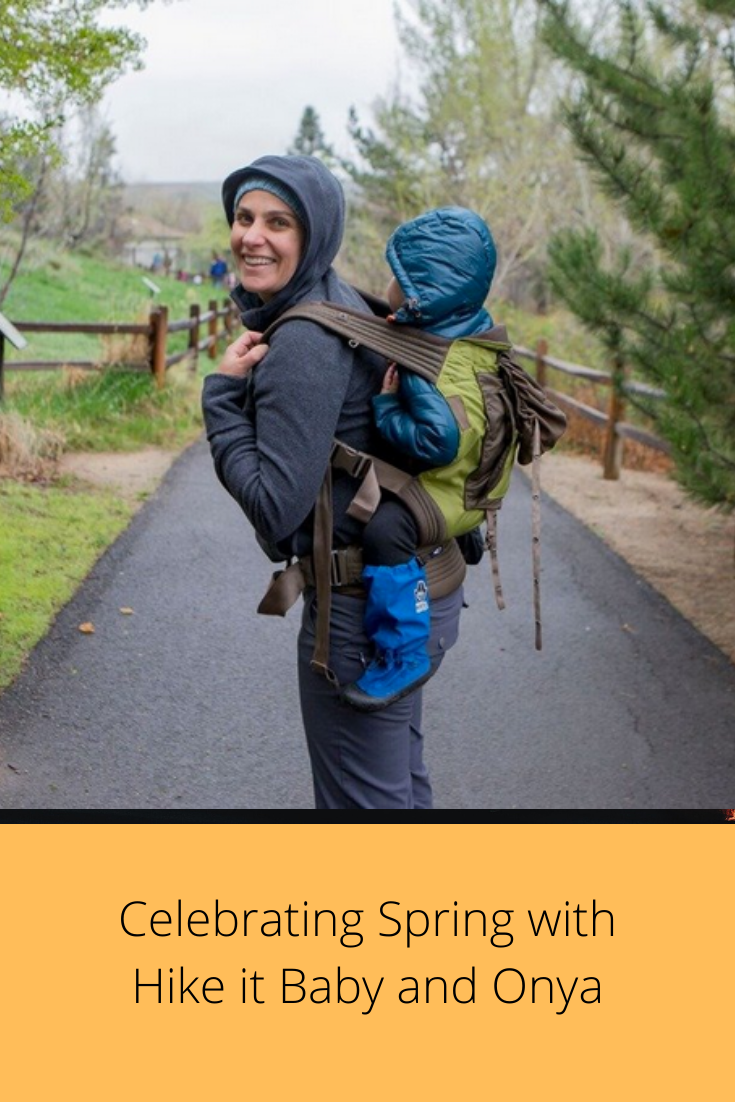 Celebrating Spring with Hike it Baby and Onya